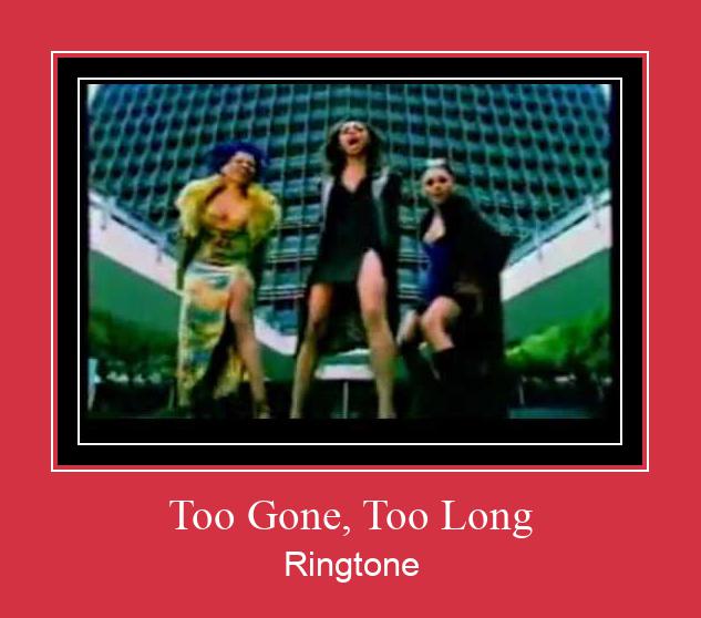Too Gone, Too Long Рингтоне Бесплатно бесплатно