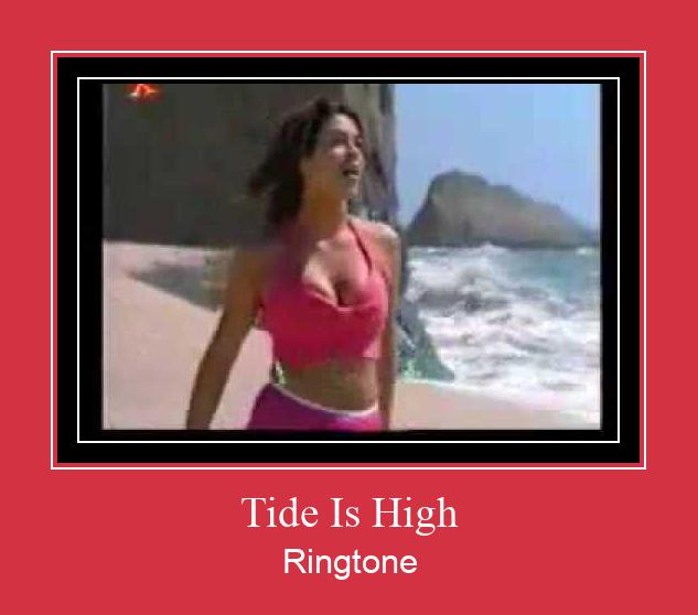 Tide Is High Ringtone Last ned gratis