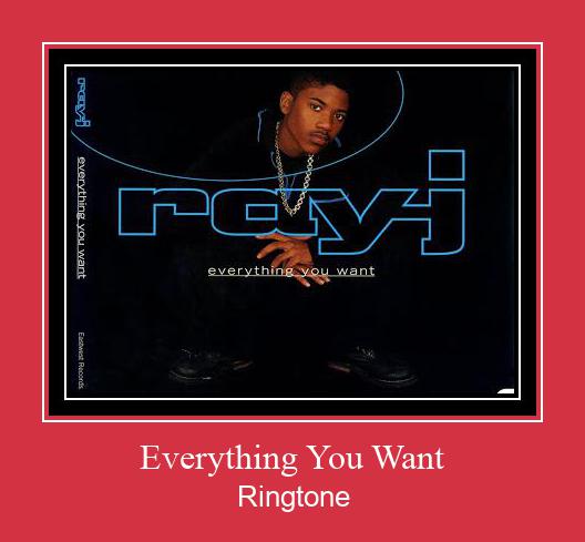 Everything You Want Ringtone Download pulsuz
