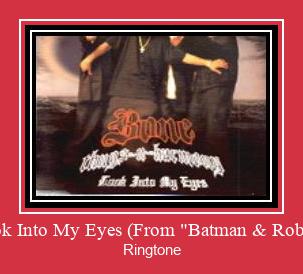 Look Into My Eyes (From 'Batman & Robin') Klingelton kostenlos downloaden.