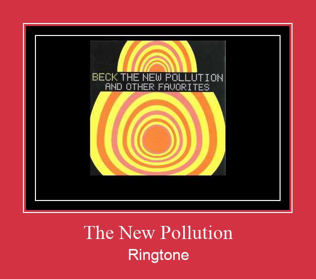 The New Pollution 벨소리 다운로드 무료