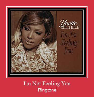 I'm Not Feeling You Ringetone Download GRATIS.