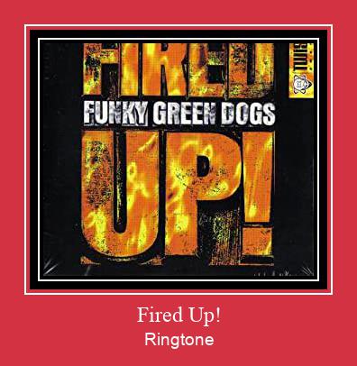 Fired Up! Ringtone Download pulsuz