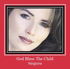 God Bless The Child Ringtone Muat turun percuma.