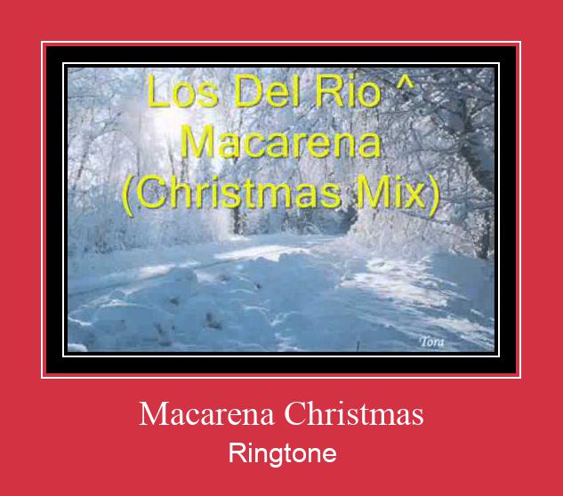 Macarena Christmas ரிங்டோன் பதிவிறக்க இலவச