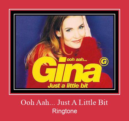 Ooh Aah... Just A Little Bit Ringetone Download GRATIS.