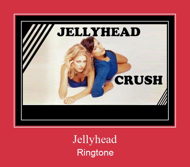 Jellyhead Ringtone Download Free