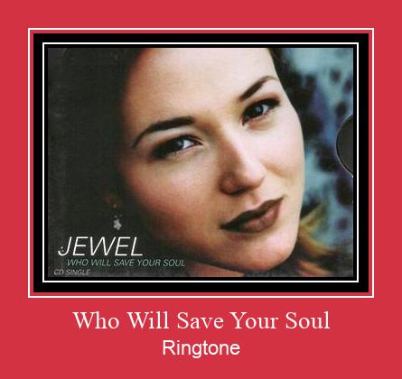 Who Will Save Your Soul Zil sesi indir ücretsiz