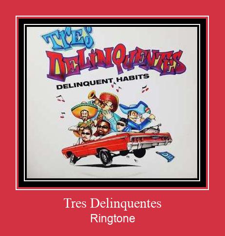 Tres Delinquentes रिंगटोन मुफ्त डाउनलोड करें