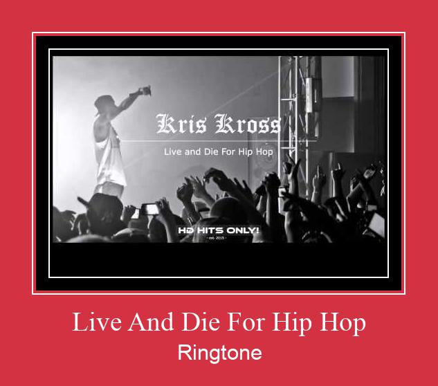 Live And Die For Hip Hop Nada Dering Unduh gratis