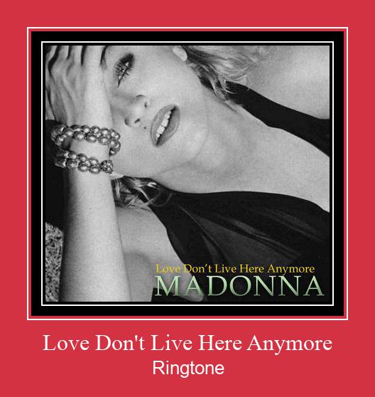 Love Don't Live Here Anymore צלצול הורד חינם