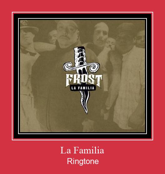 La Familia Ringtone Download Proste.