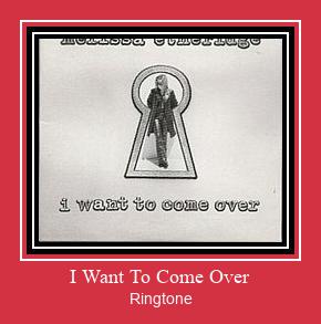 I Want To Come Over ringtone دانلود رایگان