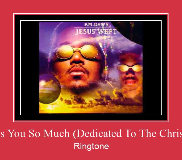 Sometimes I Miss You So Much (Dedicated To The Christ Consciousness) ரிங்டோன் பதிவிறக்க இலவச