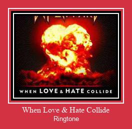 When Love & Hate Collide Zvana signāls lejupielādēt bezmaksas