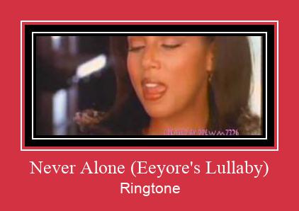 Never Alone (Eeyore's Lullaby) Ringtone Download pulsuz