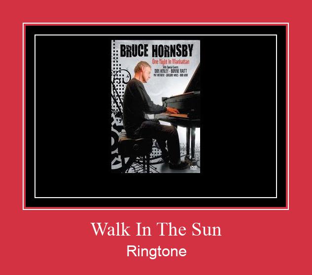 Walk In The Sun Ringtone Download Besplatno