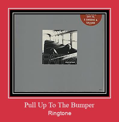 Pull Up To The Bumper צלצול הורד חינם