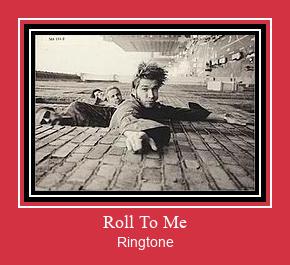 Roll To Me Zil sesi indir ücretsiz