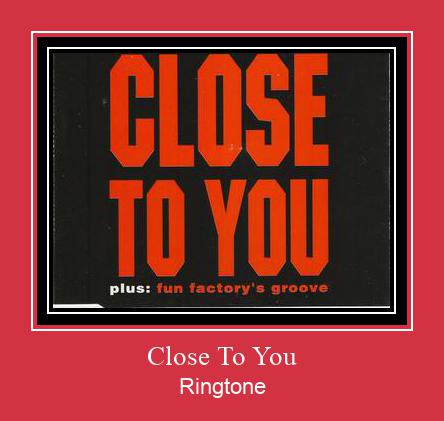 Close To You Vyzvánění ke stažení zdarma
