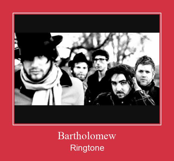 Bartholomew Ringtone Download Free