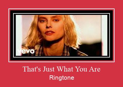 That's Just What You Are ดาวน์โหลดริงโทนฟรี