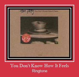 You Don't Know How It Feels 着信音を無料でダウンロード