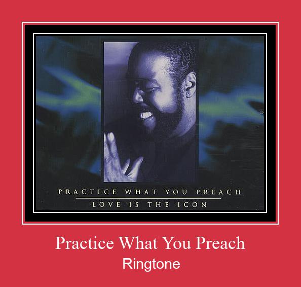 Practice What You Preach Tono de llamada gratis