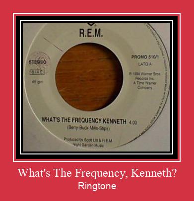What's The Frequency, Kenneth? Suoneria Download gratuito.