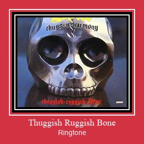 Thuggish Ruggish Bone Ringtone Ladda ner gratis