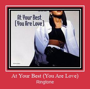 At Your Best (You Are Love) Ringtone Download Free