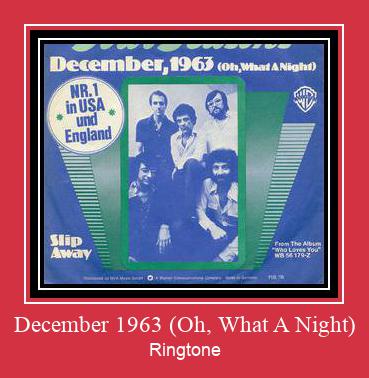 December 1963 (Oh, What A Night) Zvana signāls lejupielādēt bezmaksas