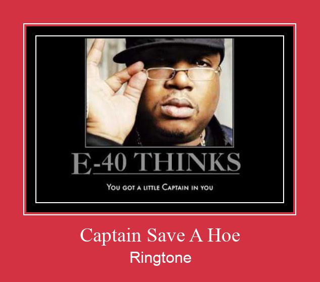 Captain Save A Hoe Ringtone allalaadimine tasuta