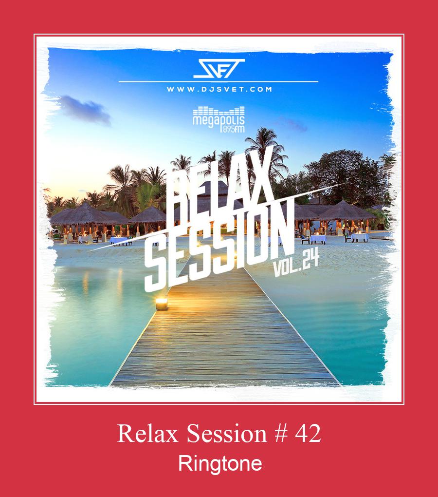 Relax Session # 42 Nhạc chuông tải miễn phí