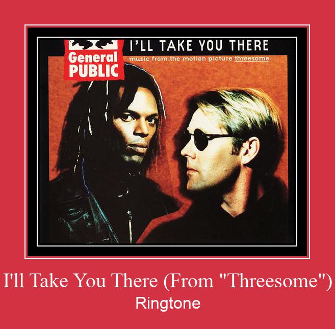 I'll Take You There (From 'Threesome') Ringtone Download Free