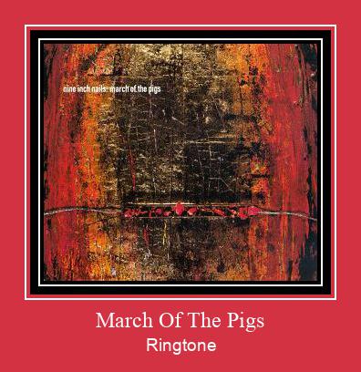 March Of The Pigs Ringtone Download Free