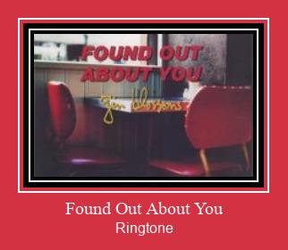 Found Out About You Ringtone Download Free