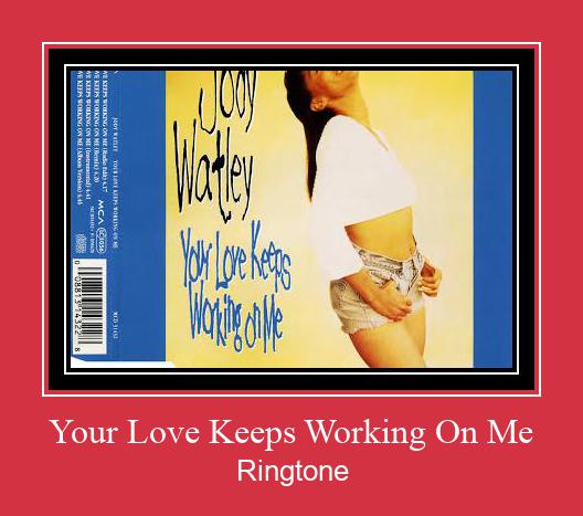 Your Love Keeps Working On Me Nada Dering Unduh gratis