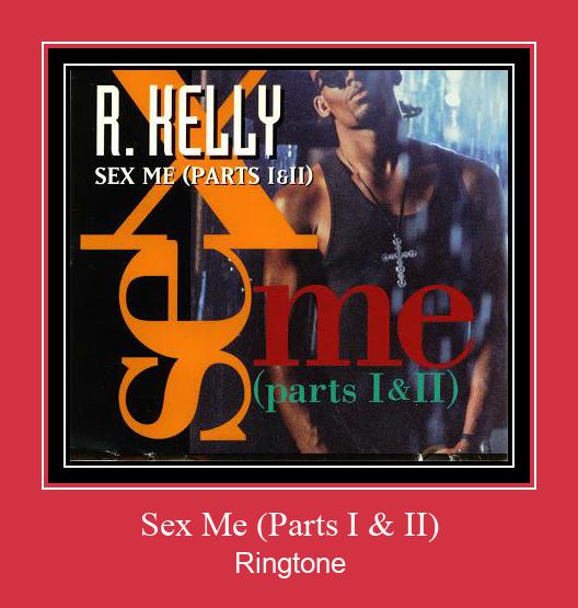 Sex Me (Parts I & II) ரிங்டோன் பதிவிறக்க இலவச
