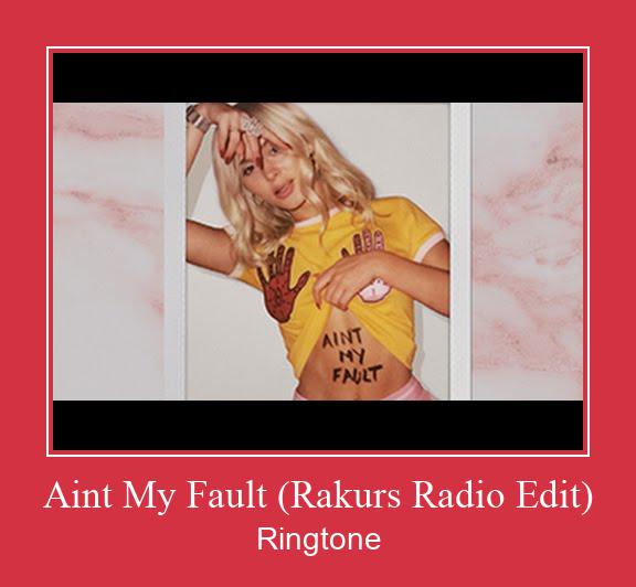 Aint My Fault (Rakurs Radio Edit) రింగ్టోన్ ఉచితంగా డౌన్లోడ్ చేసుకోండి