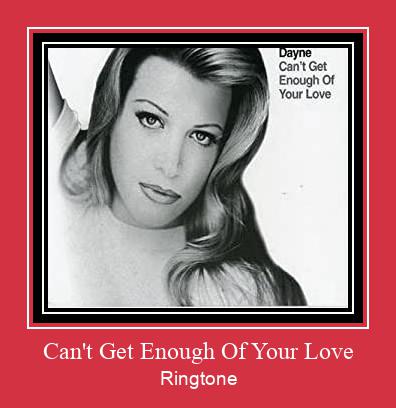 Can't Get Enough Of Your Love Ringtone Download Free