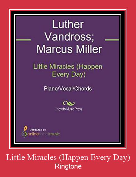 Little Miracles (Happen Every Day) রিংটোন বিনামূল্যে ডাউনলোড করুন