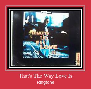 That's The Way Love Is Klingelton kostenlos downloaden.