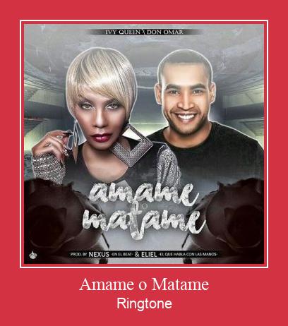 Amame O Matame ดาวน์โหลดริงโทนฟรี