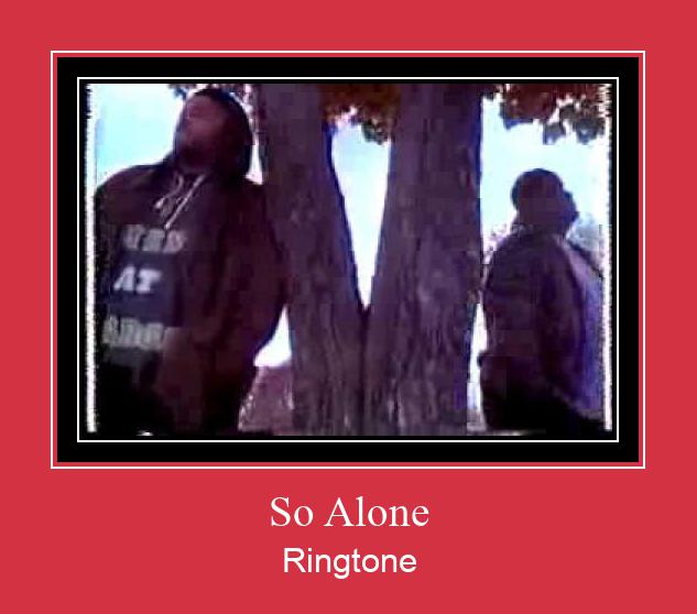 So Alone Ringtone allalaadimine tasuta