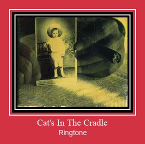 Cat's In The Cradle Ringtone atsisiųsti nemokamai