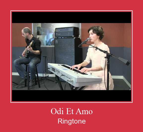 Odi Et Amo Ringtone Download Besplatno