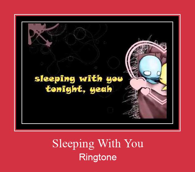 Sleeping With You Nhạc chuông tải miễn phí