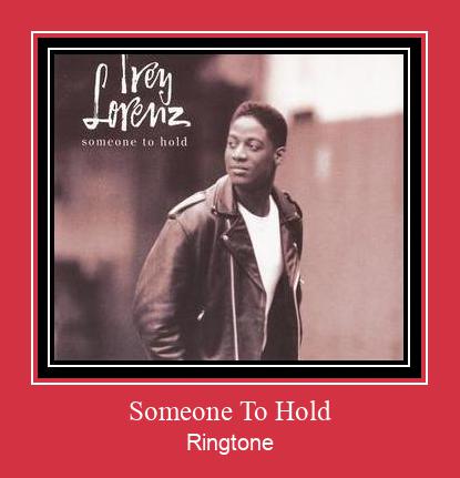 Someone To Hold Ringtone Download Proste.