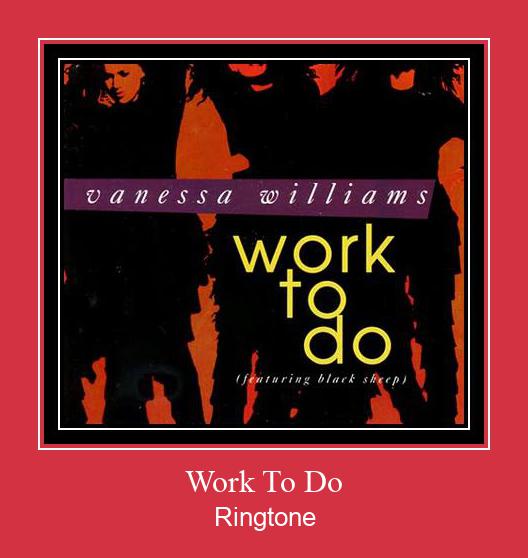 Work To Do Ringtone atsisiųsti nemokamai